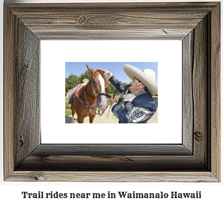 trail rides near me in Waimanalo, Hawaii